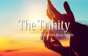 The Holy Spirit: Understanding the Person, Work, and Gifts of the Third Person of the Trinity